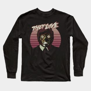 They Live! Obey, Consume, Buy, Sleep, No Thought and Watch TV. Long Sleeve T-Shirt